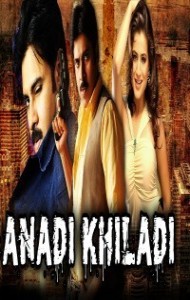 Anadi Khiladi (2018) South Indian Hindi Dubbed Movie