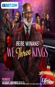 BeBe Winans We Three Kings (2024) Hindi Dubbed