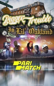 Bigger Trouble in Lil Oakland (2022) Hindi Dubbed