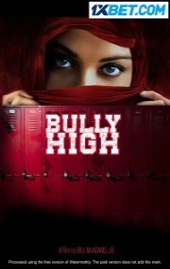 Bully High (2022) Hindi Dubbed