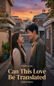 Can This Love Be Translated (2026) S01 Hindi Dubbed Drama Series