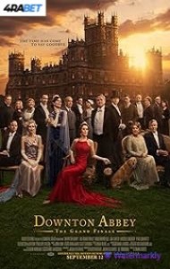 Downton Abbey The Grand Finale (2025) Full Movie