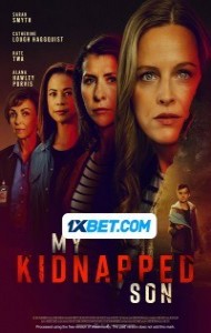 Have You Seen My Son (2024) Hindi Dubbed