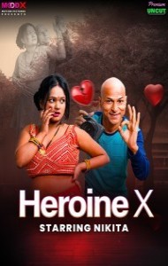 Heroine X (2025) MoodX Original
