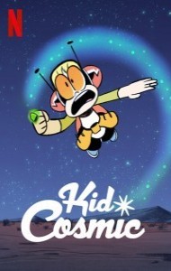 Kid Cosmic (2021) Season 2 Web Series