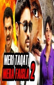 Meri Taqat Mera Faisla 2 (2018) South Indian Hindi Dubbed Movie