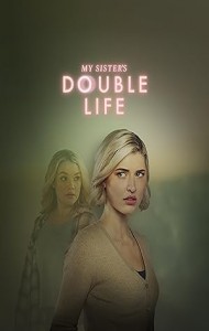 My Sisters Double Life (2025) Full Movie