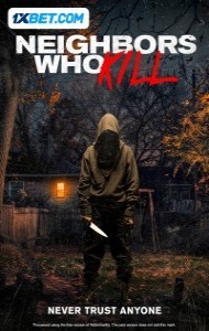 Neighbors Who Kill (2024) Hindi Dubbed