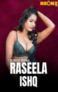 Raseela Ishq (2025) NeonX Original