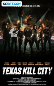 Texas Kill City (2024) Hindi Dubbed