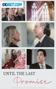 Until the Last Promise (2024) Hindi Dubbed